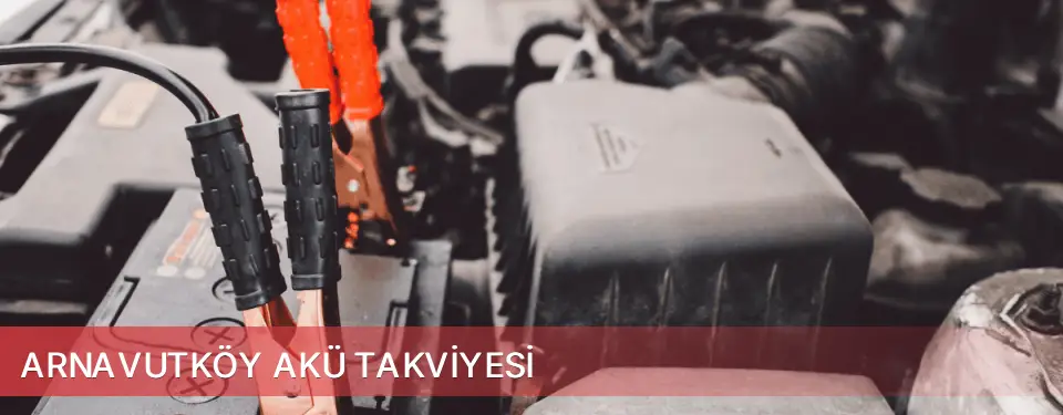 Arnavutköy İlçemi Akü Takviyesi