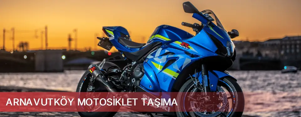 Arnavutköy İlçemi Motosiklet Taşıma
