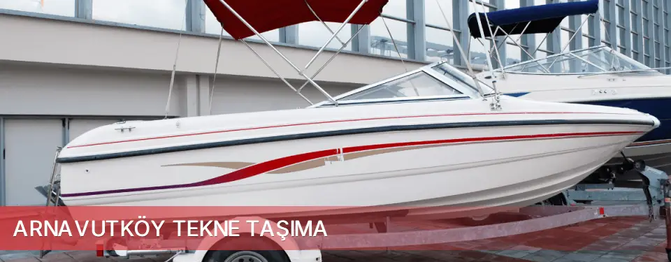 Arnavutköy İlçemi Tekne Taşıma